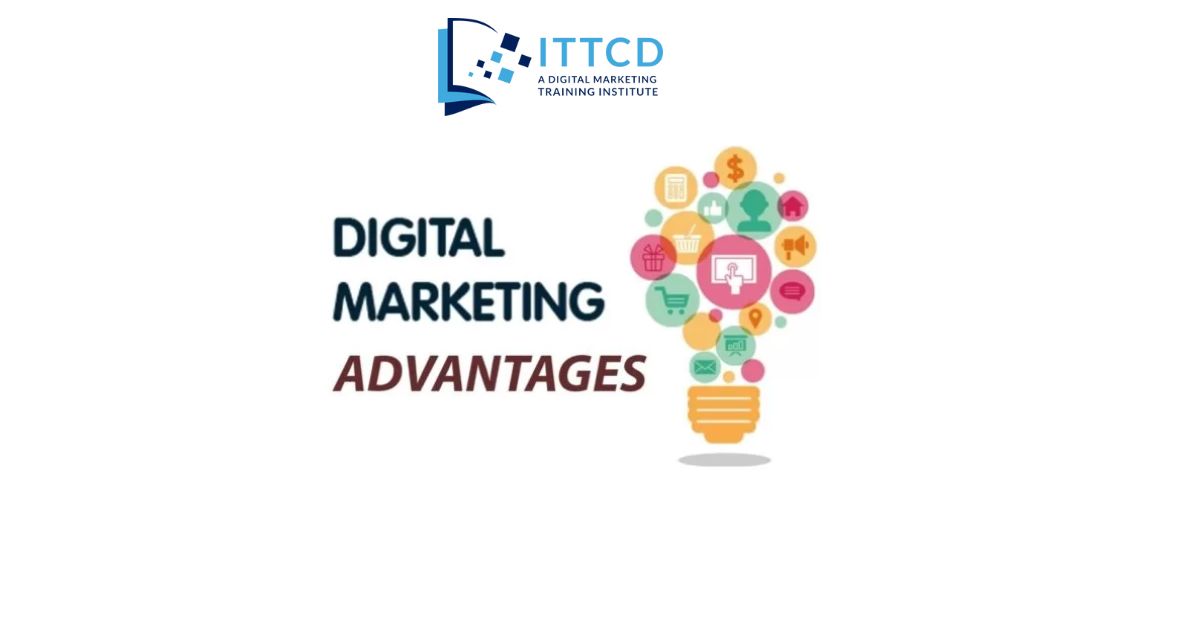 Advantages of Digital Marketing