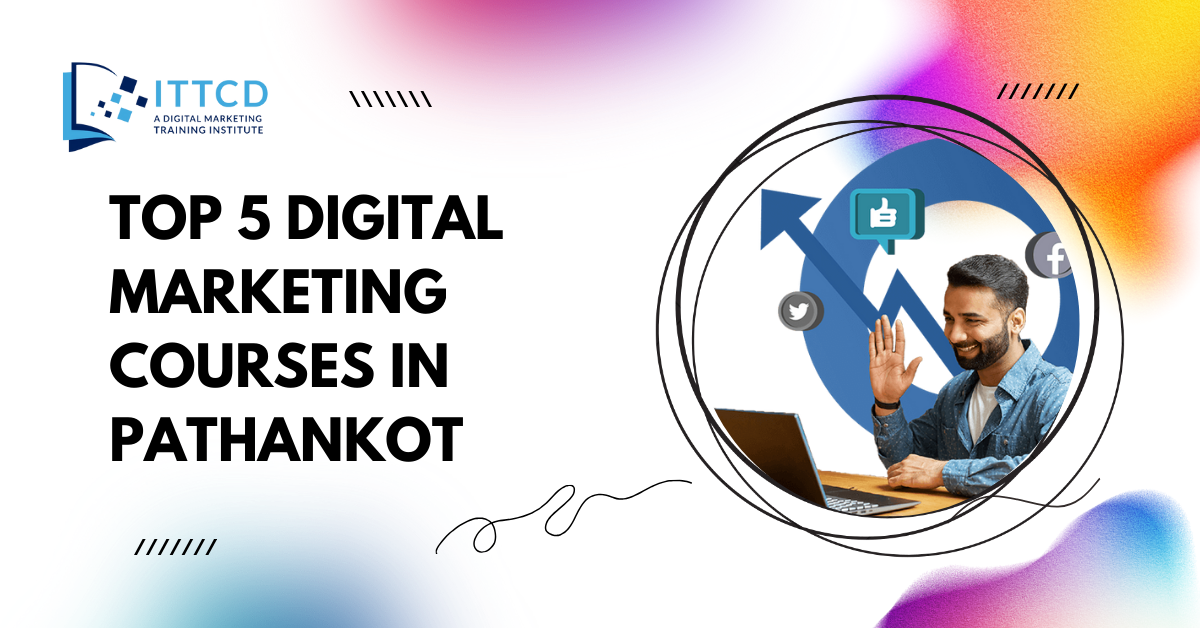 Digital Marketing Courses in Pathankot