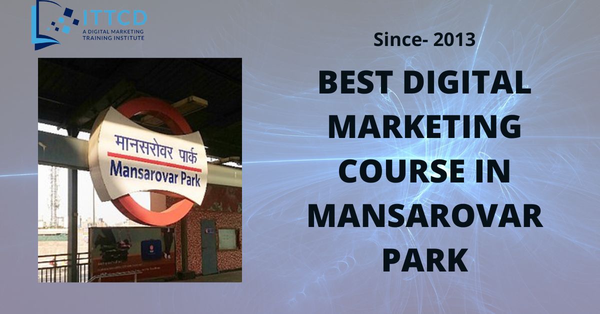 Digital Marketing Course in Mansarovar Park