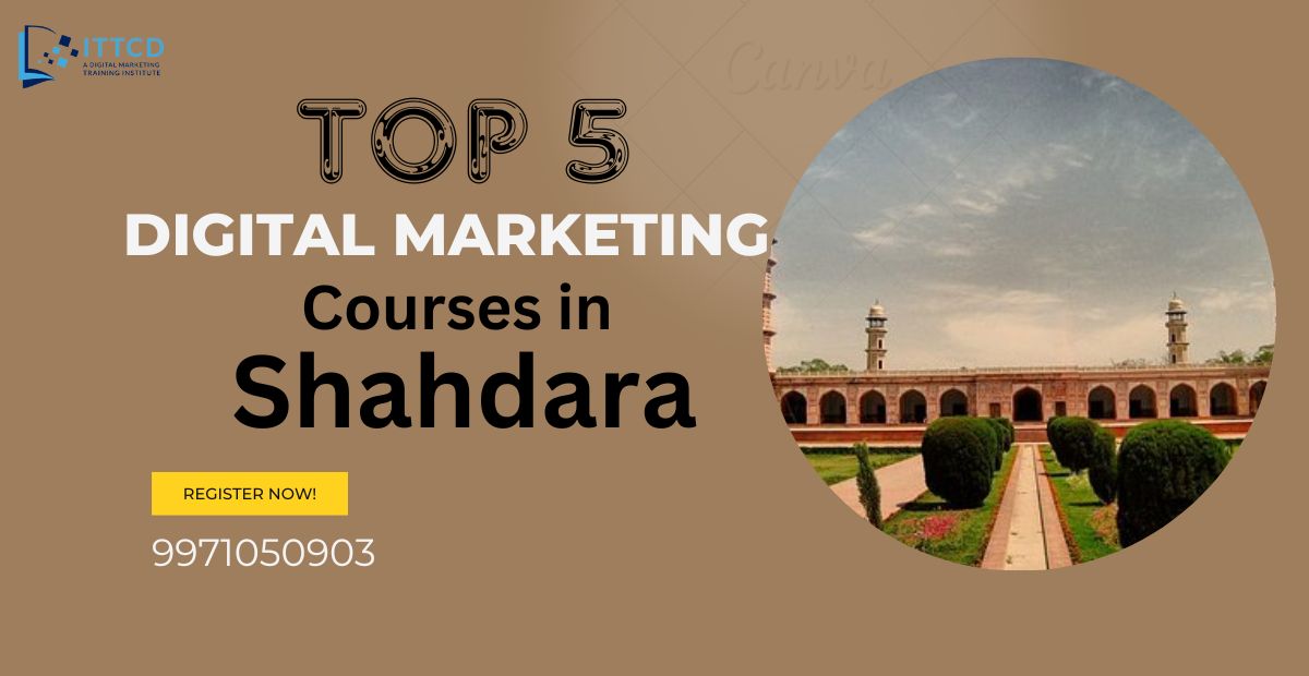 Digital Marketing Courses in Shahdara