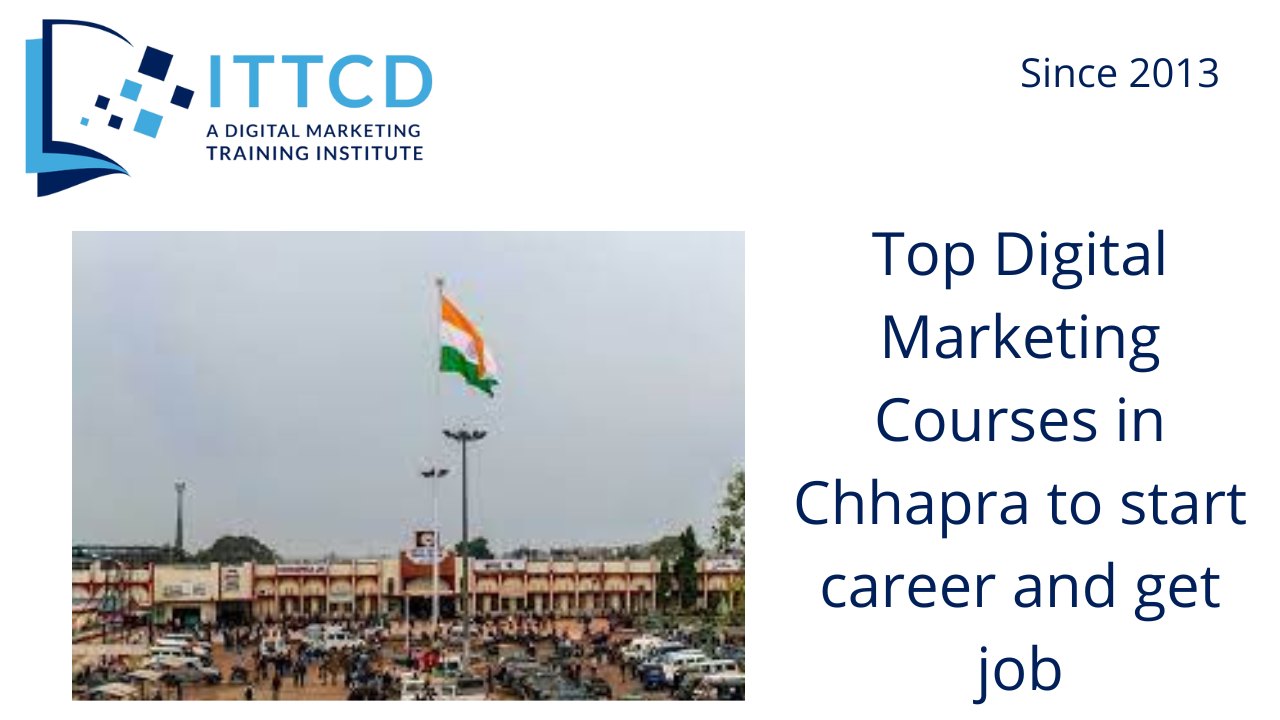 Digital Marketing Courses In Chhapra