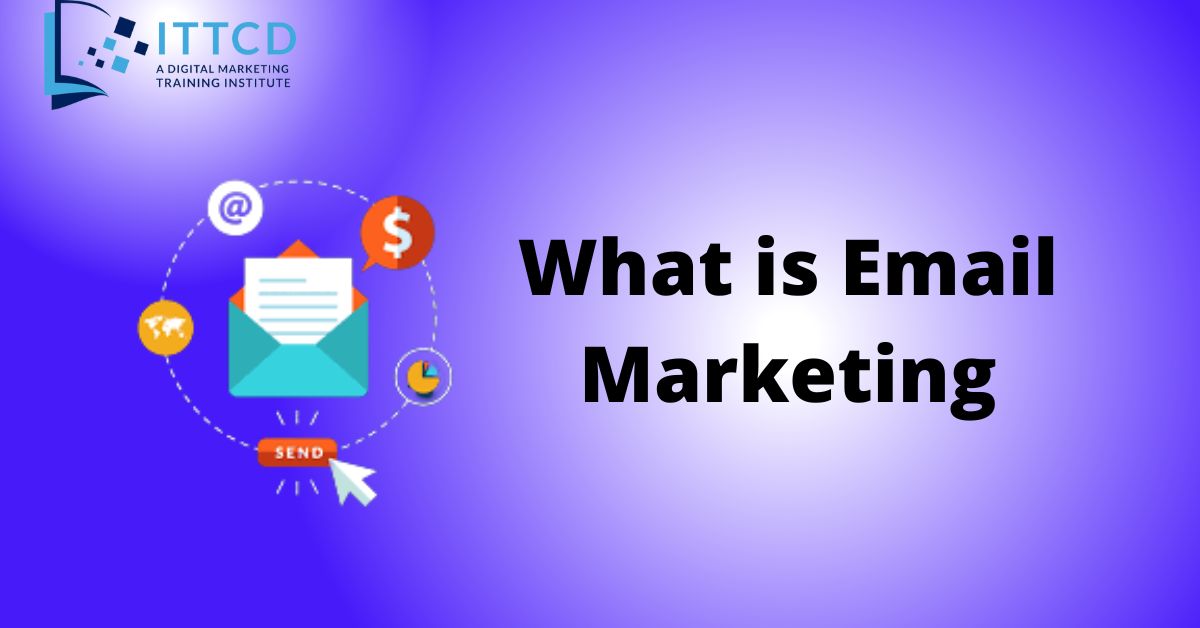 What is Email Marketing