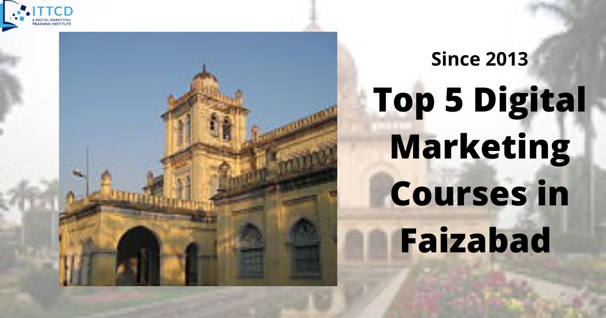 Top 5 Digital Marketing Courses in Faizabad