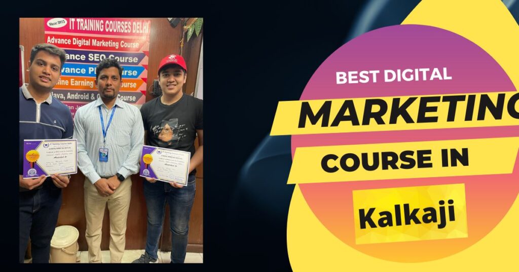 Digital Marketing Courses in Kalkaji