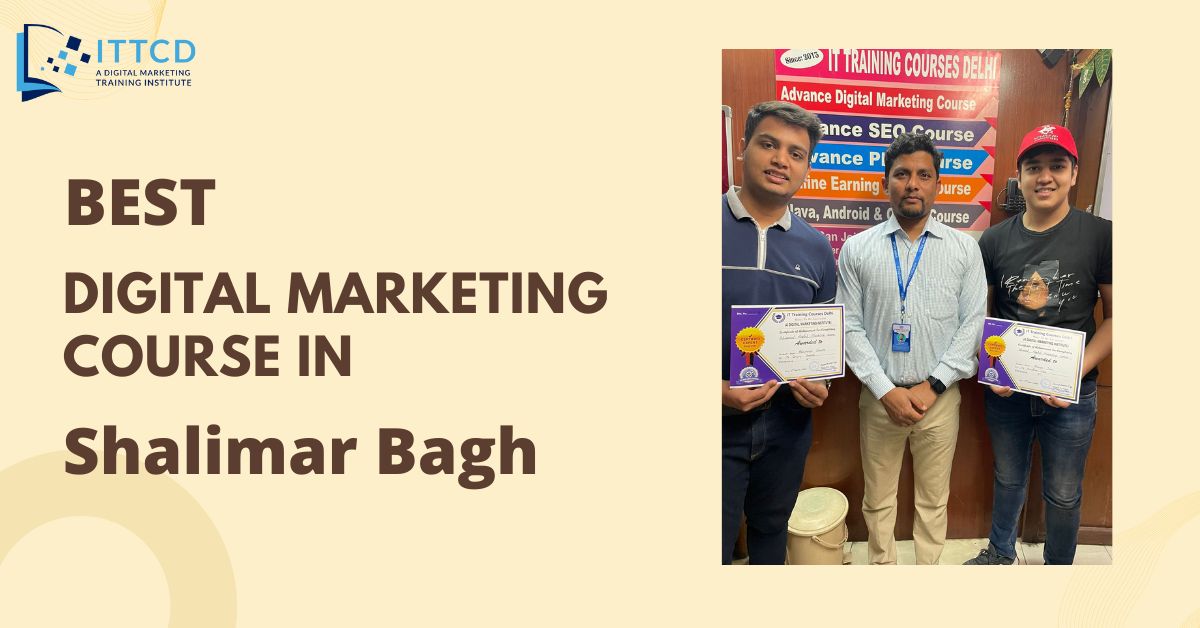 Best Digital Marketing Course in Shalimar Bagh