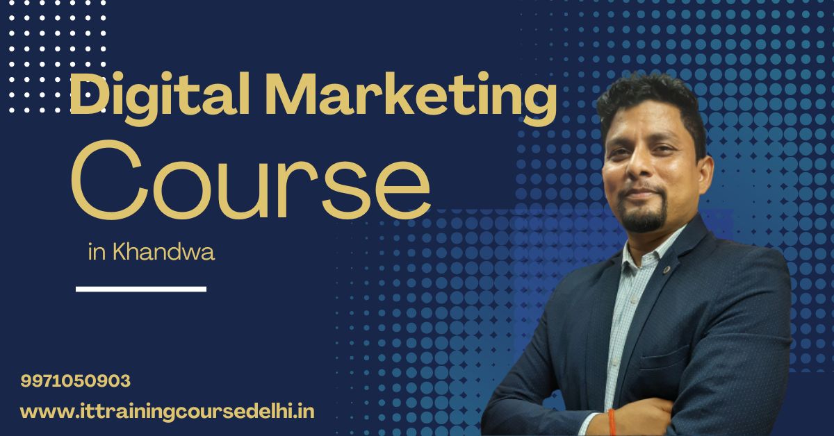 Digital Marketing Course in Khandwa
