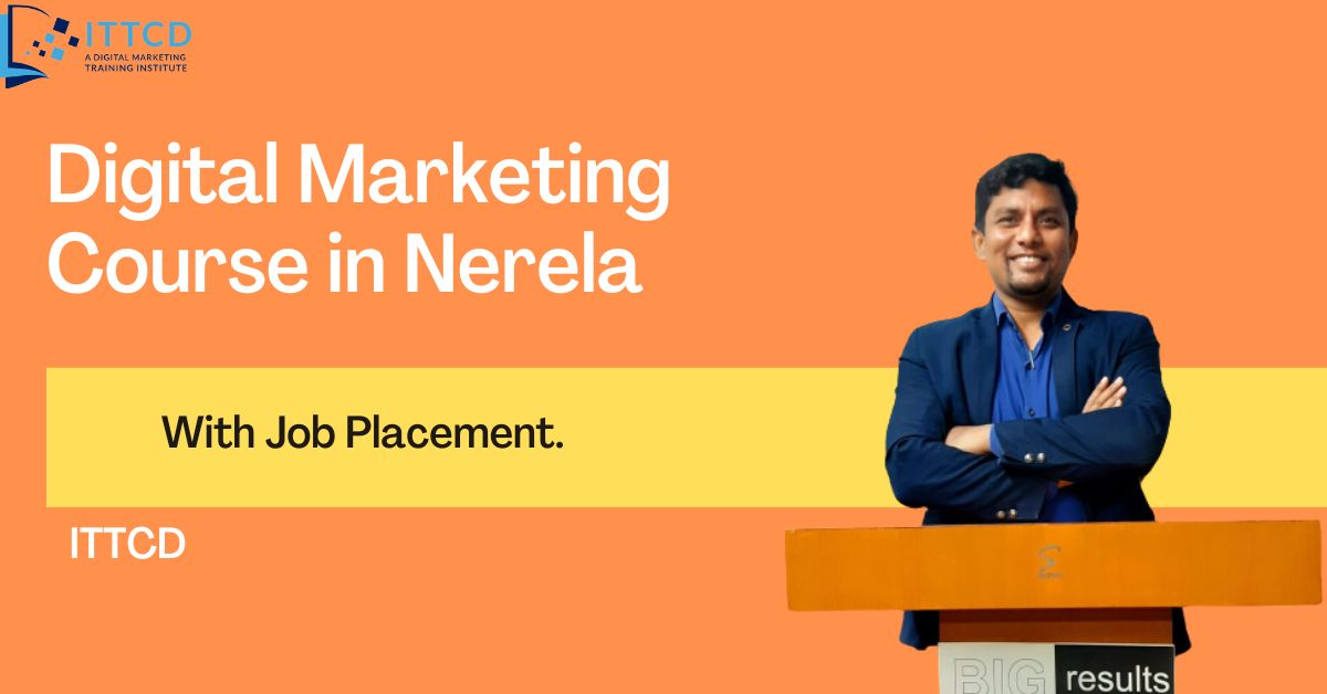Best Online Digital Marketing Course in Nerela with Job Placement in 2024