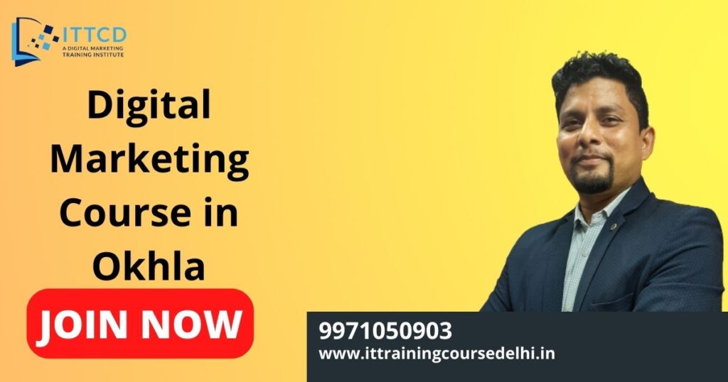 Digital Marketing Course in Okhla