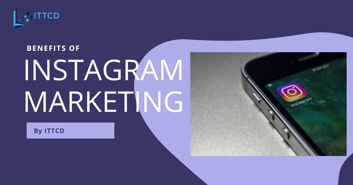 Benefits of Instagram Marketing