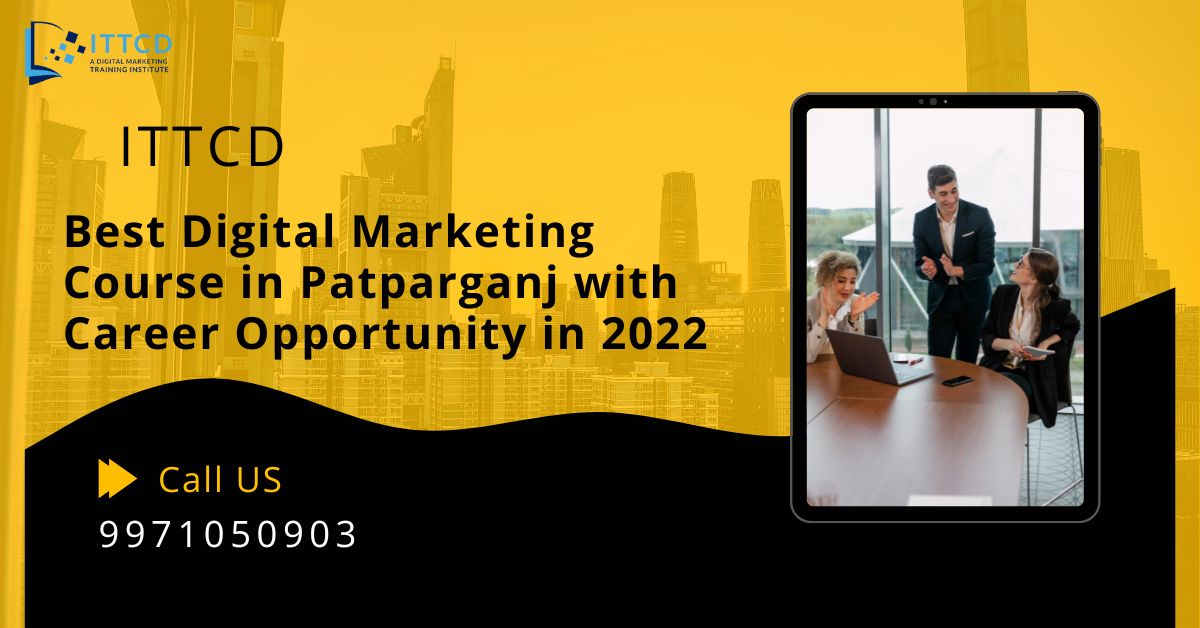 Digital Marketing Course In Patparganj