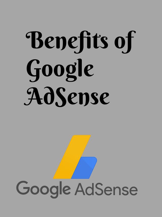 Benefits of Google AdSense