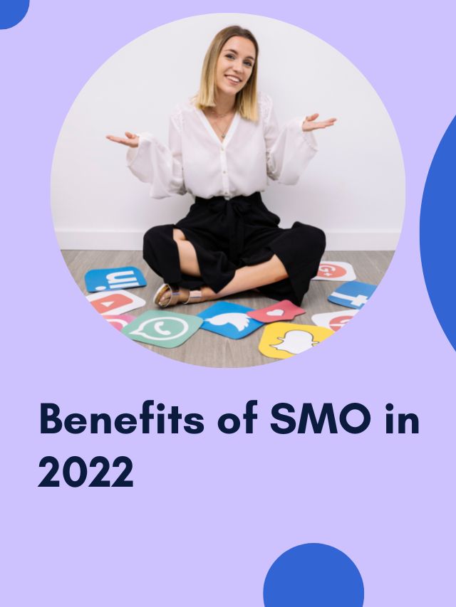 Benefits of SMO in 2022