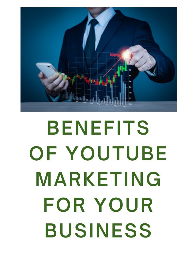 Benefits of YouTube Marketing For your business