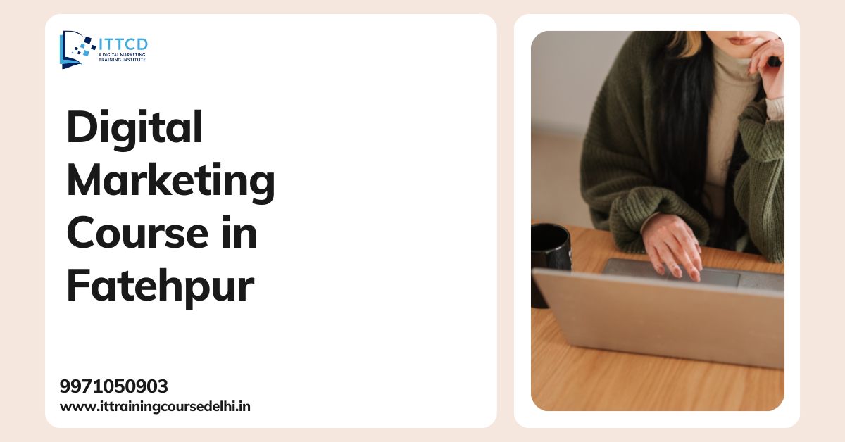 Digital Marketing Course in Fatehpur