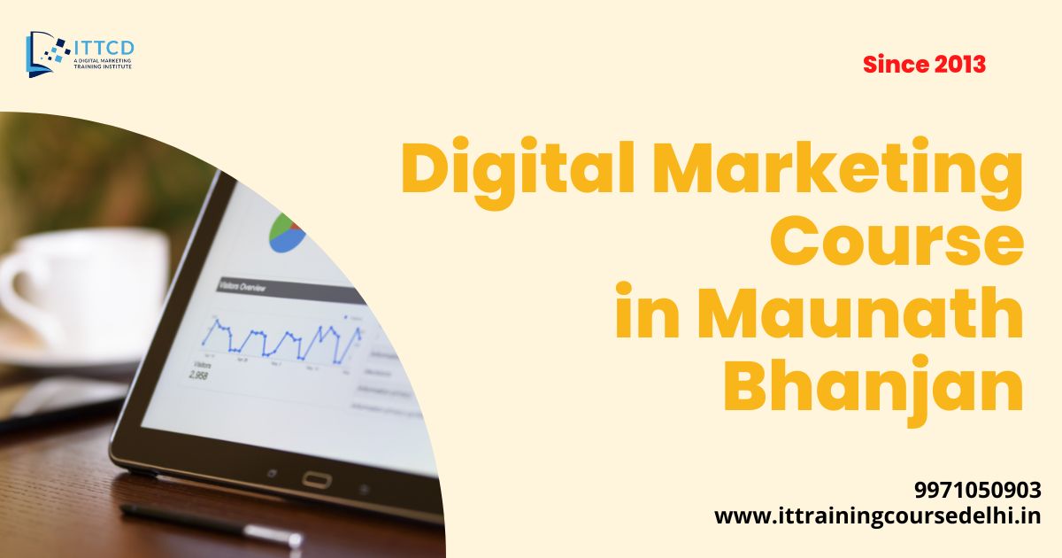 Digital Marketing Course in Maunath Bhanjan