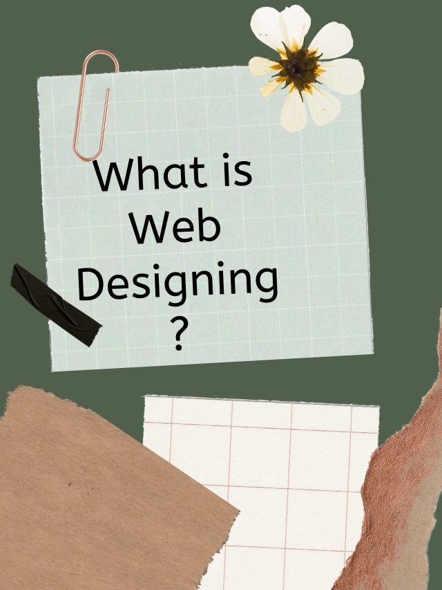 What is Web Designing?