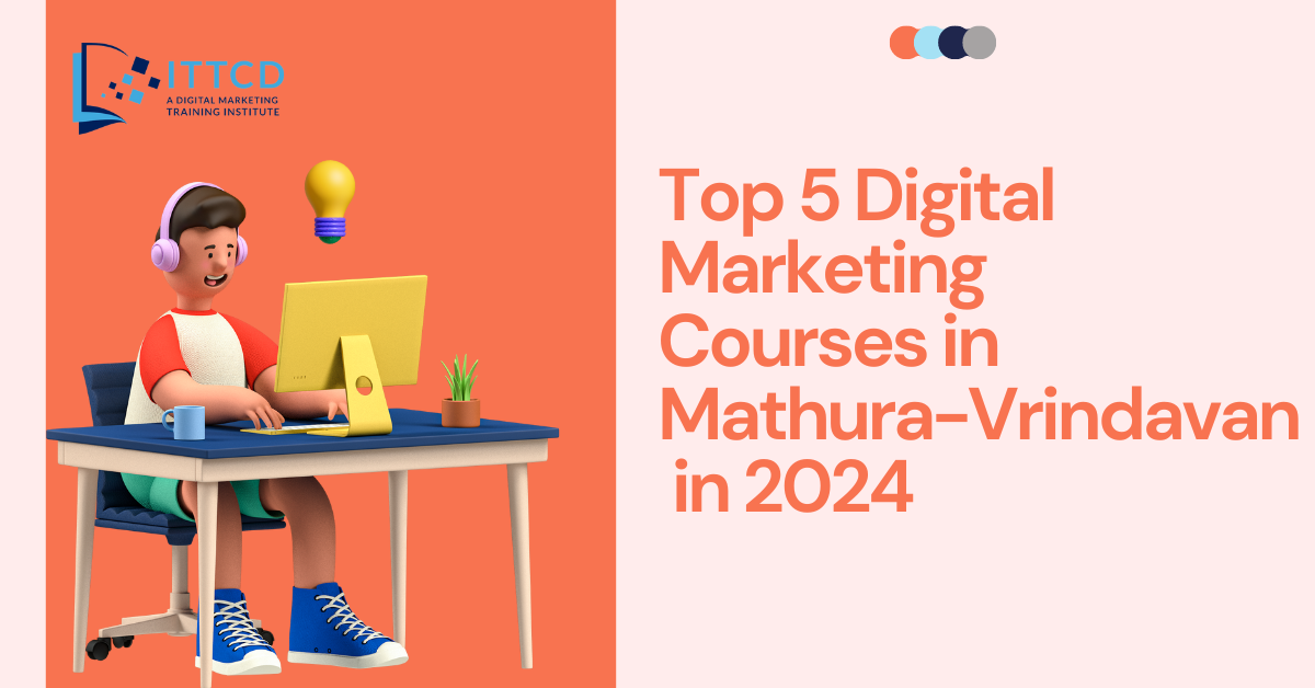 Digital Marketing Courses in Mathura-Vrindavan