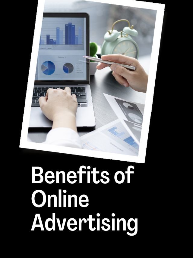 Benefits of Online Advertising