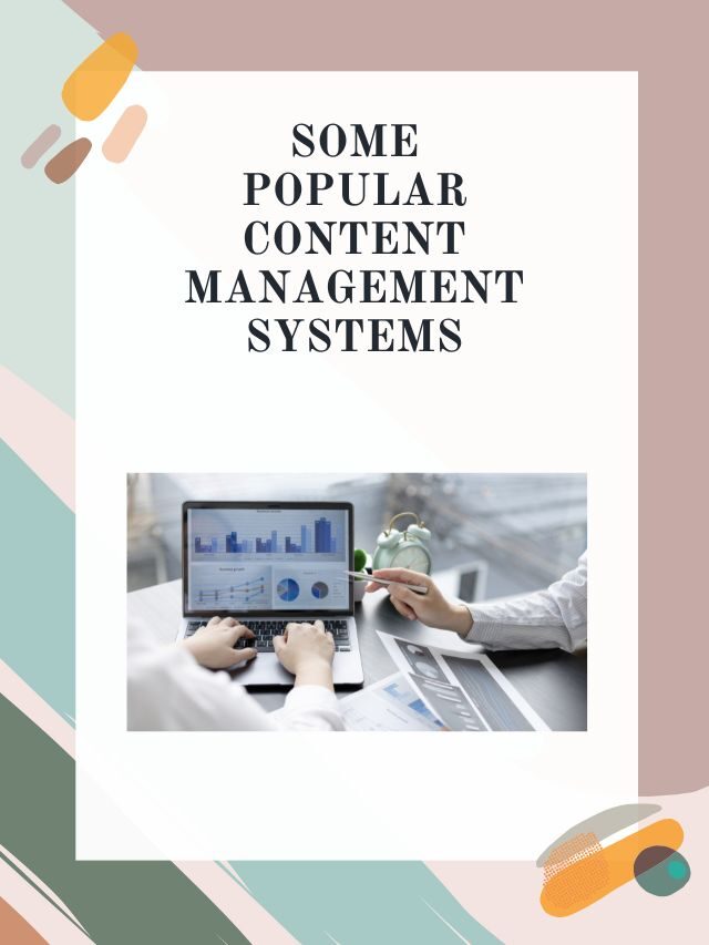 Some Popular Content Management Systems
