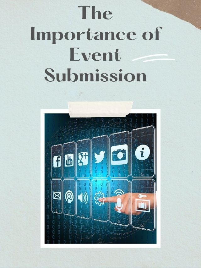 The importance of Event Submission