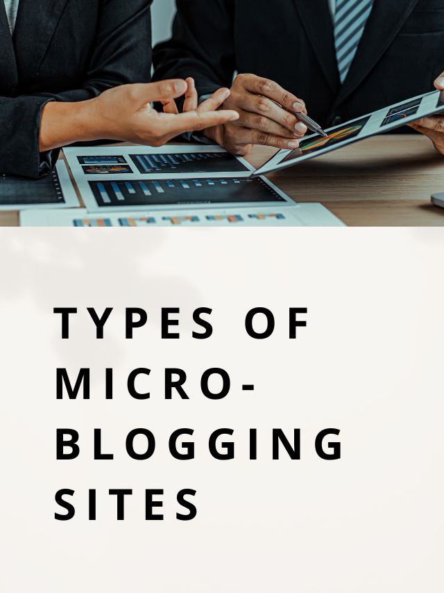 Types of Micro-Blogging Sites