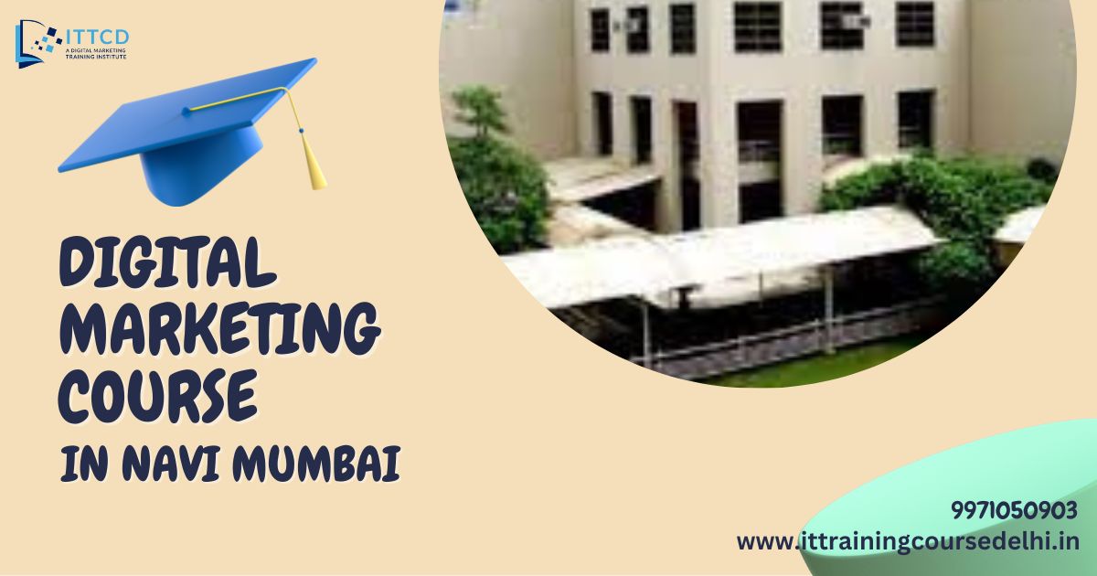 Digital Marketing Course in Navi Mumbai