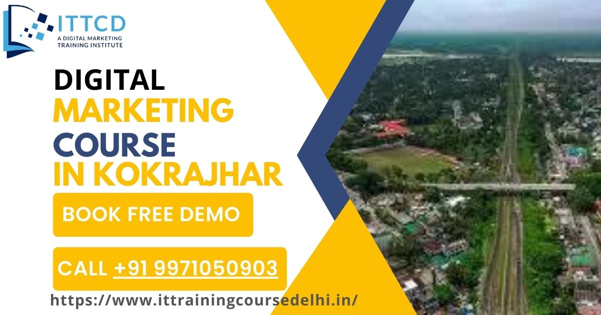 Digital Marketing Course in Kokrajhar