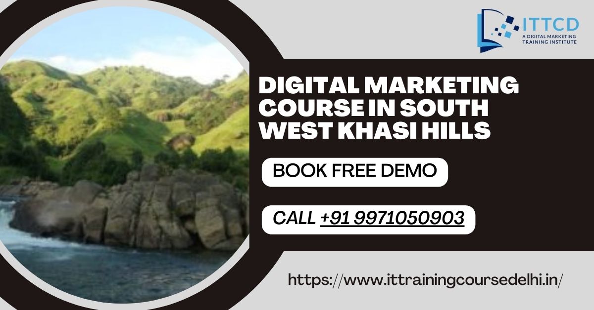 Digital Marketing Course in South West Khasi Hills