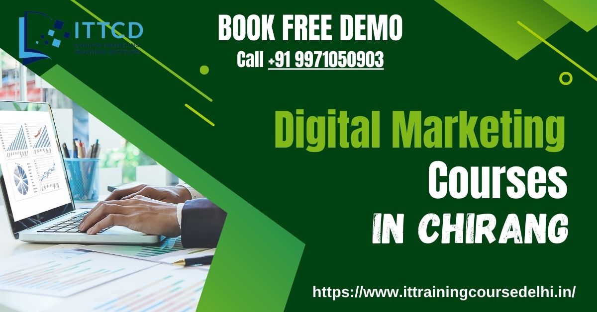 Best Digital Marketing Courses in Chirang with 100% Placement in 2023