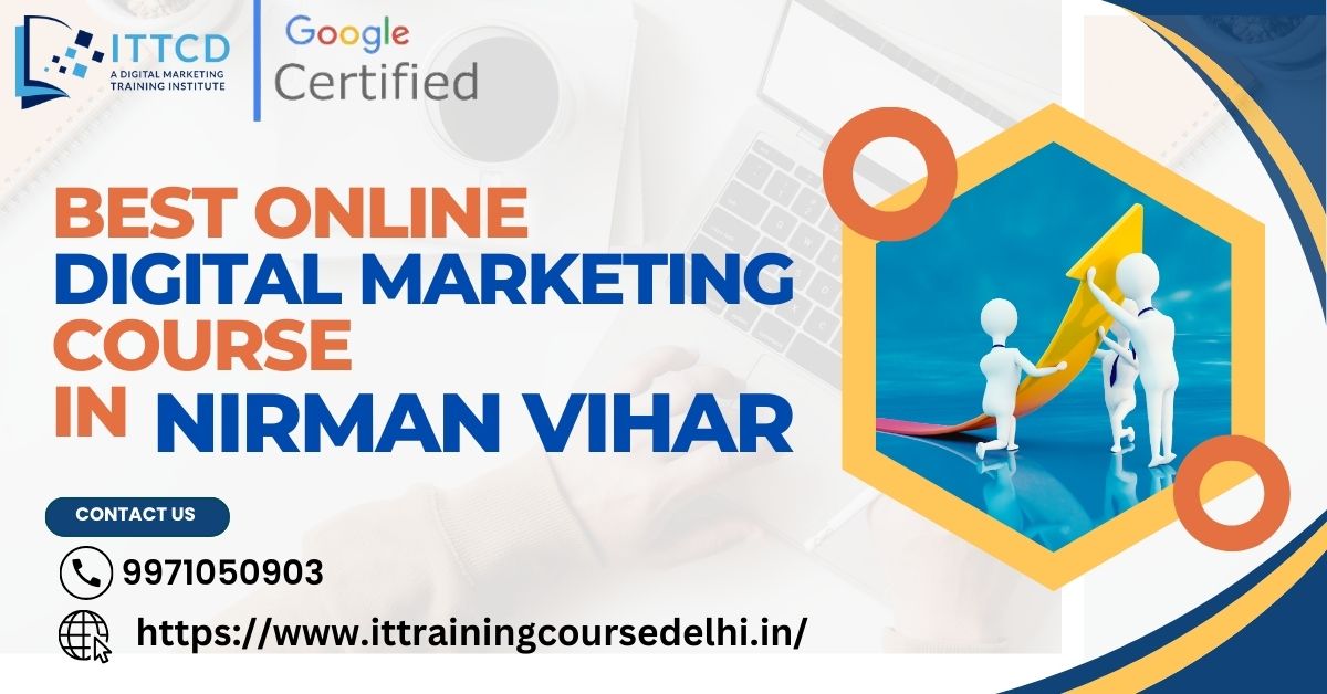 Digital Marketing Course in Nirman Vihar