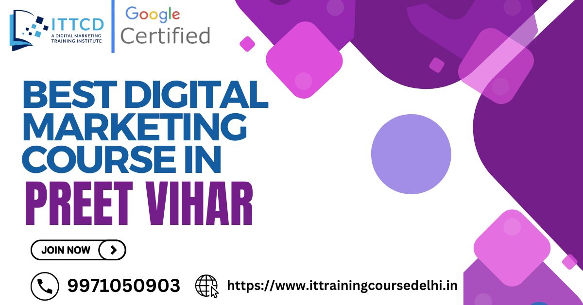 Digital Marketing Course in Preet Vihar