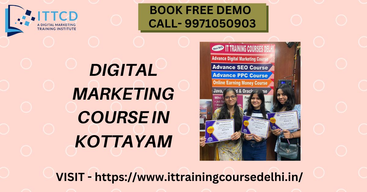 Best Digital Marketing Course in Kottayam with Job Guarantee 2024 Best Digital Marketing Course in Kottayam with Job Guarantee 2024