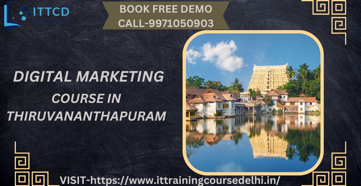 Best Digital Marketing Course in Thiruvananthapuram with 100 Placement