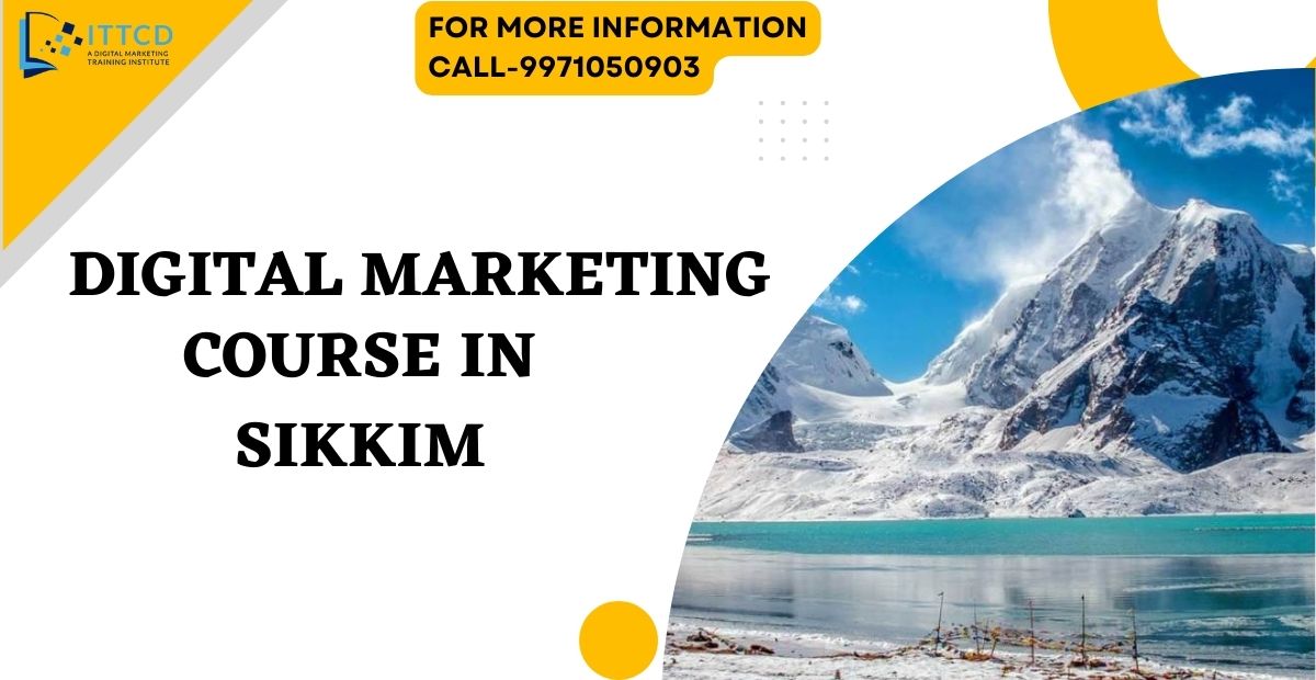 Digital Marketing Course in Sikkim