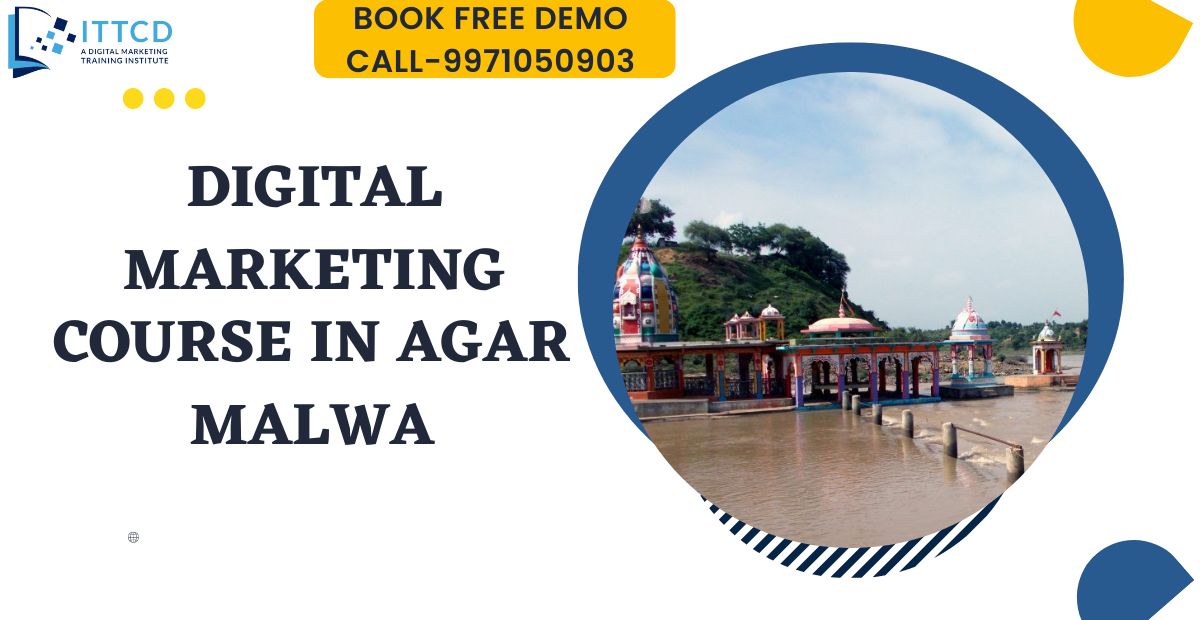 Digital Marketing Course in Agar Malwa
