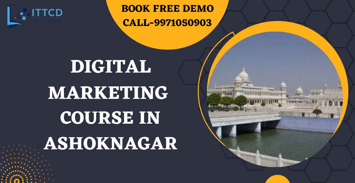 Digital Marketing Course in Ashoknagar