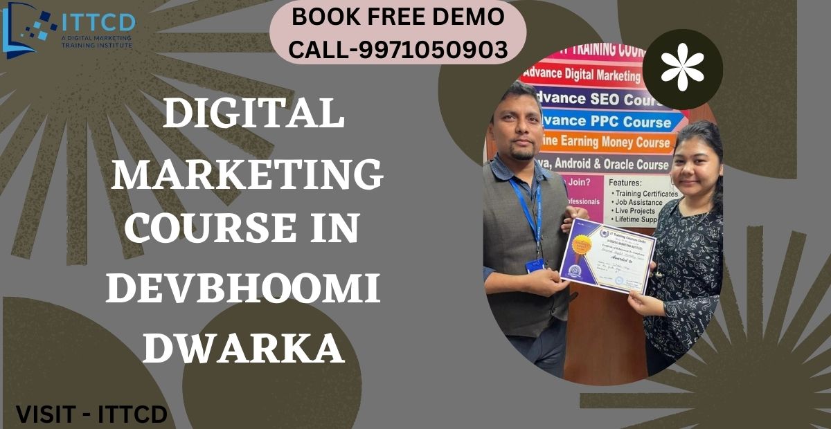 Digital Marketing Course in Devbhoomi Dwarka