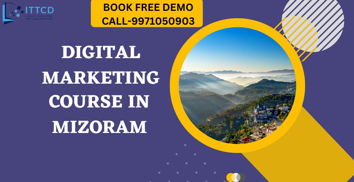 Digital Marketing Course in Mizoram