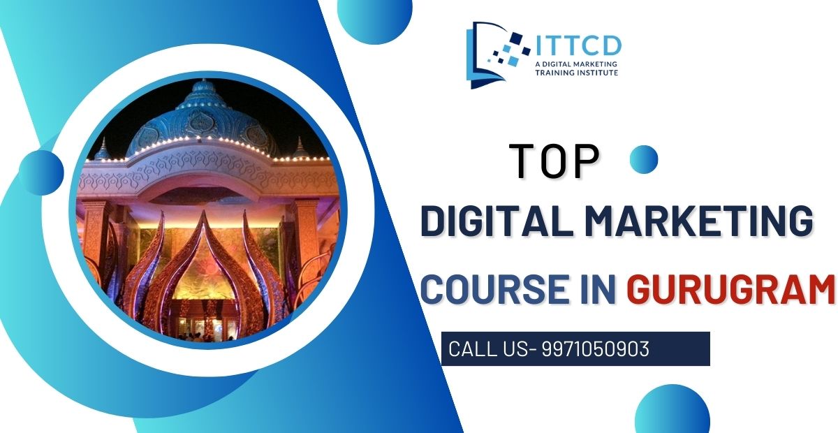 top Digital Marketing Course in Gurugram