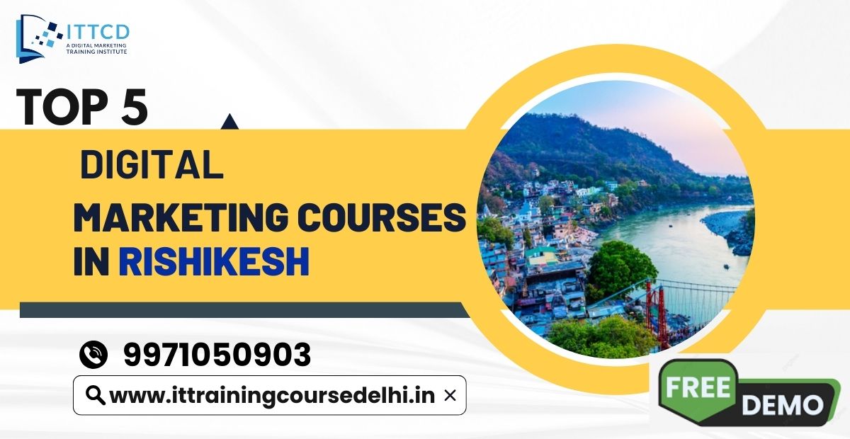 Digital Marketing Courses in Rishikesh