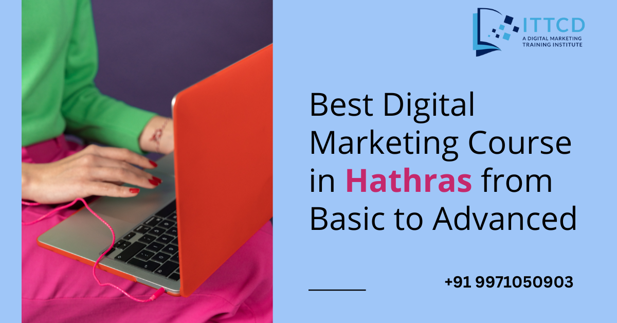 Digital Marketing Course in Hathras