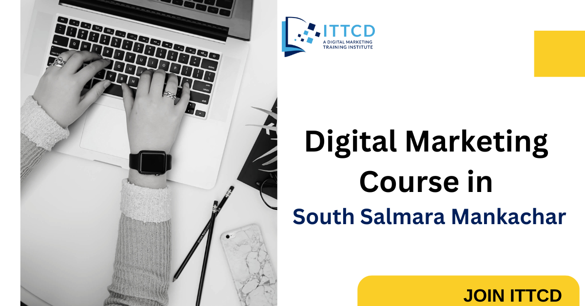 Digital Marketing Course in South Salmara Mankachar