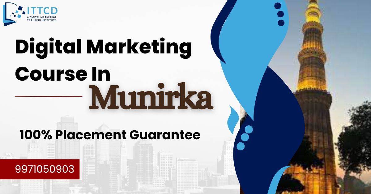 Digital Marketing Courses In Munirka