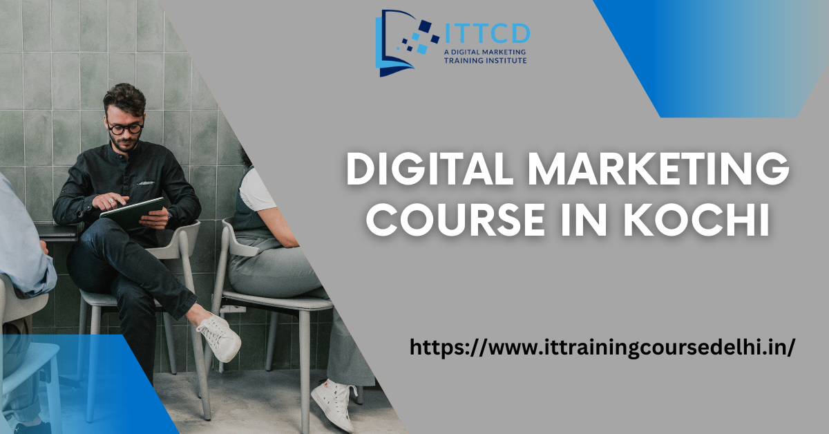 Digital Marketing Course In Kochi