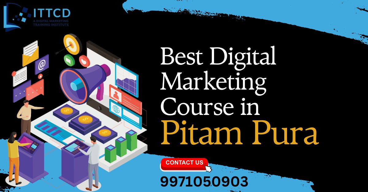 Digital Marketing Course in Pitam Pura