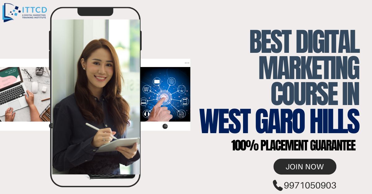 Digital Marketing Course in West Garo Hills