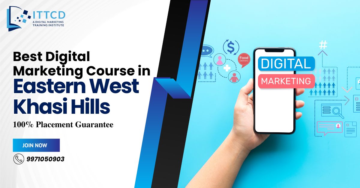 Digital Marketing Course in Eastern West Khasi Hills