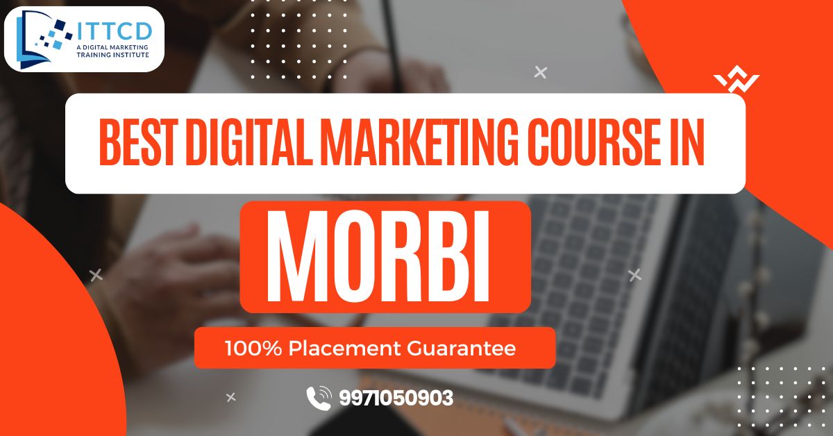 Digital Marketing Course in Morbi