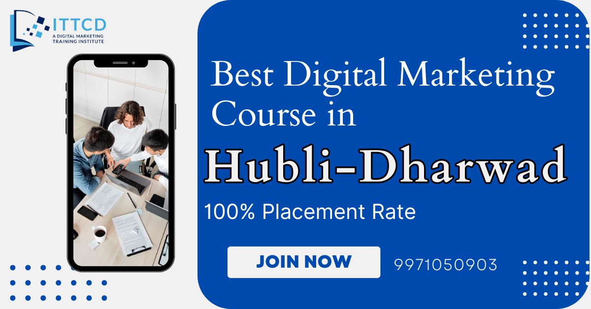 Best Digital Marketing Course in Hubli-Dharwad
