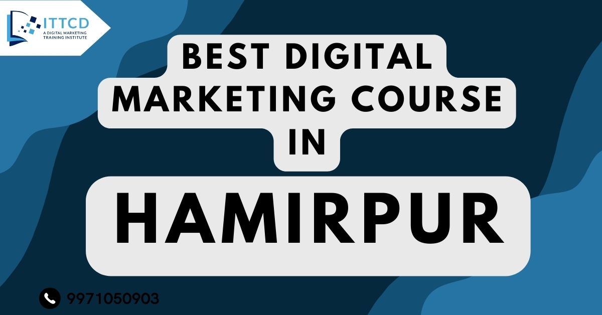 Digital Marketing Course in Hamirpur